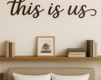 This Is Us Wood Sign – Rustic Shelf Decor | Farmhouse Style Wall Art | Family Quote Wooden Words | 3D Custom Cutout for Home Decor