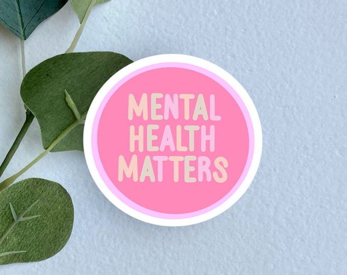 Mental Health Matters Vinyl Sticker pink, Mental Health Awareness ...