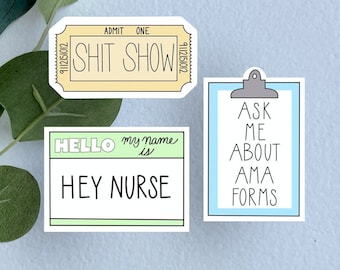 Funny Nurse Vinyl Sticker Pack: Sarcastic Healthcare Humor