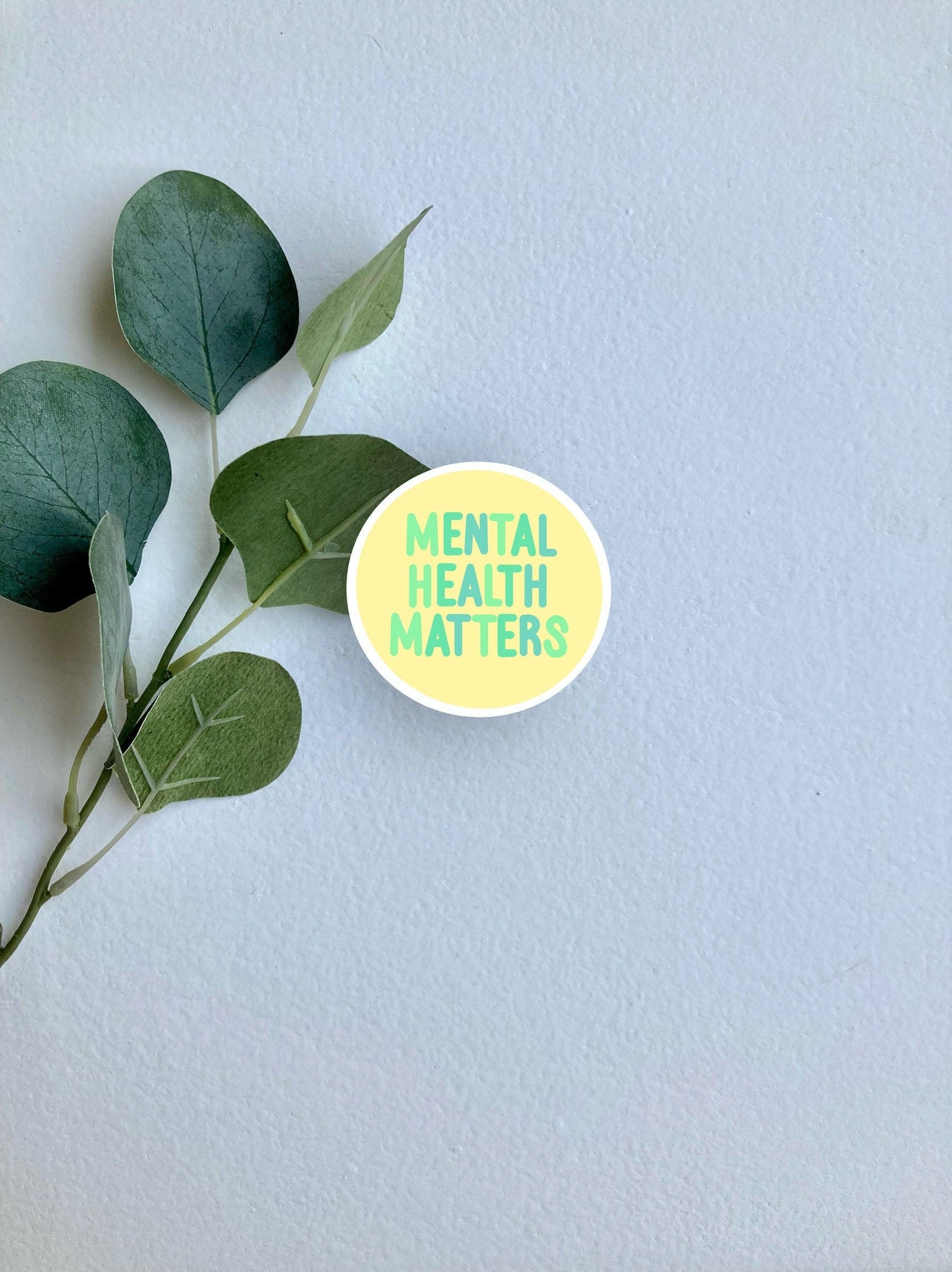 Mental Health Matters Vinyl Sticker: Positive Encouragement - Etsy