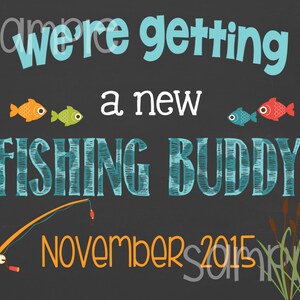 Fishing Buddy Pregnancy Announcement Chalkboard We're Getting a New ...