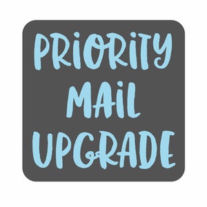 May include: A gray square with the text "PRIORITY MAIL UPGRADE" in light blue lettering.