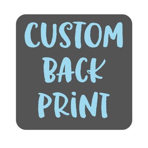 Custom Backside Print Upgrade