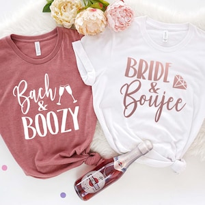 Bachelorette Party Shirts, Bach And Boozy Shirt, Bride And Boujee Shirt, Bridal Party Shirts, Bridesmaids Shirts