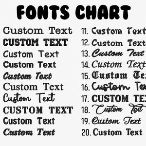May include: A black and white fonts chart displaying twenty distinct typography styles. Each numbered entry from 1 to 20 features the phrase Custom Text in a unique typeface, ranging from bold block letters to elegant cursive and decorative scripts.