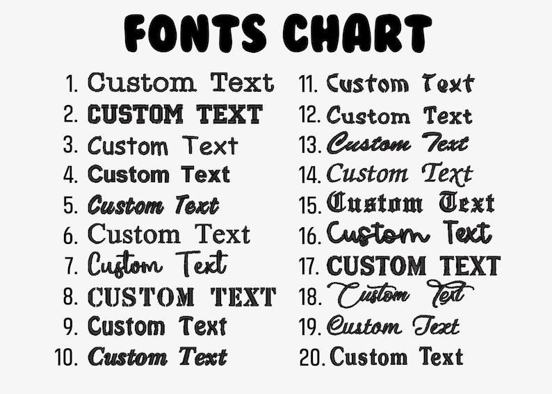 May include: A black and white fonts chart displaying twenty distinct typography styles. Each numbered entry from 1 to 20 features the phrase Custom Text in a unique typeface, ranging from bold block letters to elegant cursive and decorative scripts.