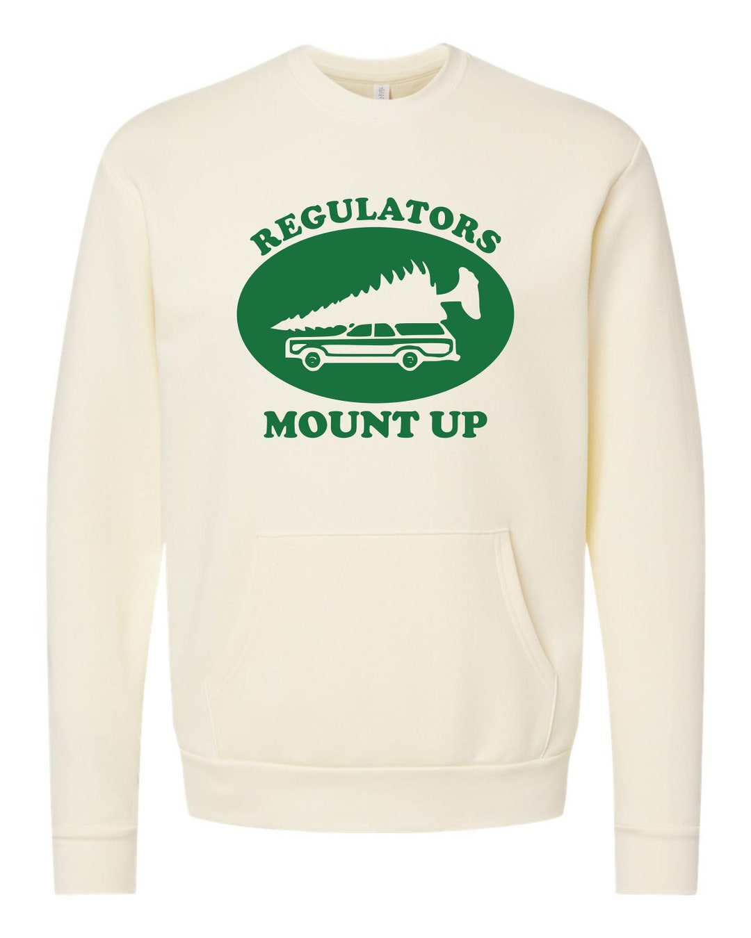 Regulators Mount up Sweatshirt, Funny Christmas Sweater, Shirts for Christmas, Regulators