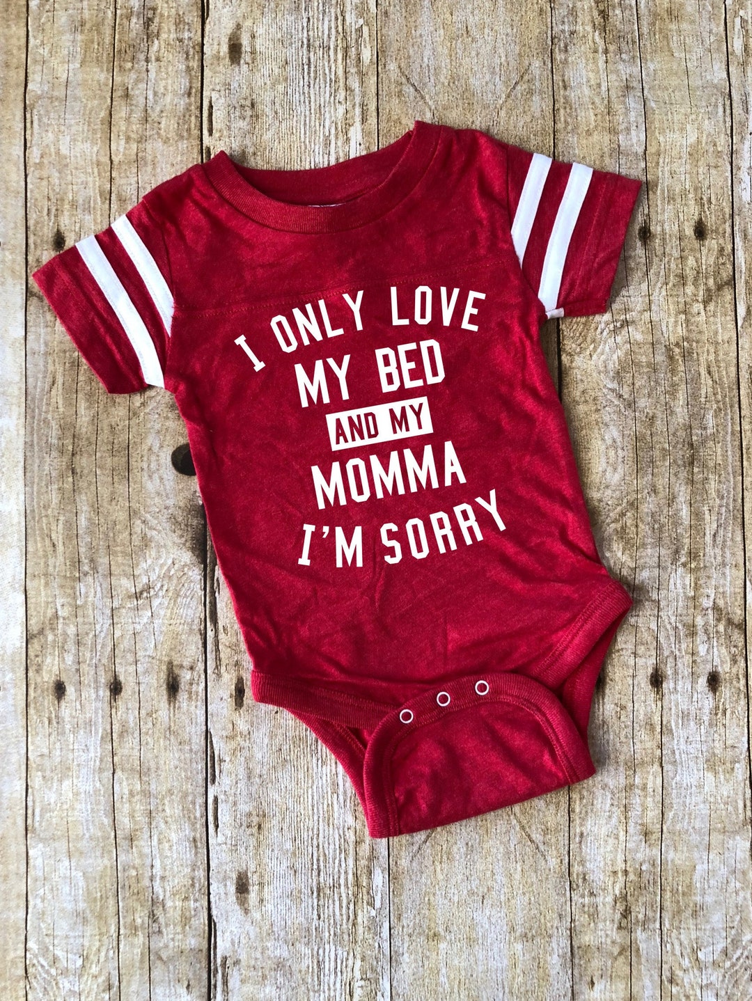 I Only Love My Bed and My Momma Baby Bodysuit, I Only Love My Bed Baby