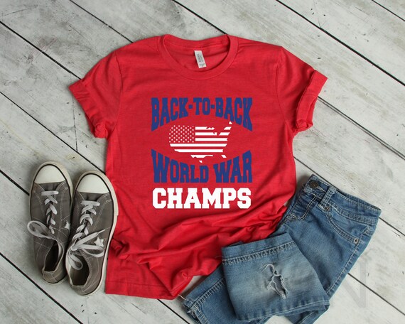 T shirt back to back world war champs new arrivals