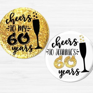 Cheers to My 60th Birthday, Personalized 60th Birthday Party Pins, 60th Birthday Party Badges, 60th Birthday Party Buttons  - BB1193G
