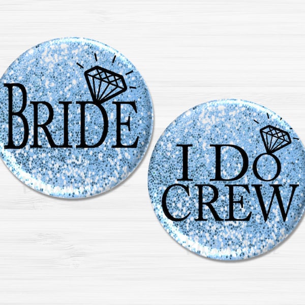 Bachelorette Party Pins, I Do Crew Party Buttons, Bachelorette Glitter Party, Bridal Party Pins, Bachelorette Party Favors BB1487B