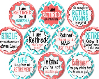 10 Retirement Party Pins, Fun Retirement Pinback Buttons, Retirement Game, Retirement Party Gift, Retired Pin Badges - BB1541