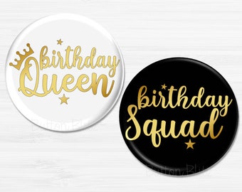 Birthday Queen Party Favors, Birthday Squad Pins, Birthday Party Buttons, Birthday Decorations, Happy Birthday, 2.25" Option - BB2737