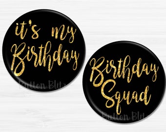 It's My Birthday Party Buttons, Birthday Squad Pins, Birthday Party Favors, Birthday Decorations, Happy Birthday, 2.25" Option - BB1414C