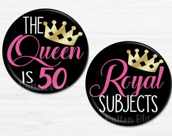 50th Birthday Party Gift Buttons, 50th Birthday Party Queen, Fiftieth Birthday Party Favors, 50th Happy Birthday Party Badges - BB1340A