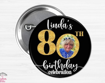 80th Birthday Party Buttons, Personalized Photo Party Celebration Pins, Fun Picture Party Favor, Custom Happy Birthday Buttons -  BB3023H