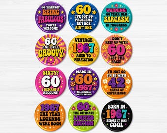 60th Birthday Buttons, Funny 60th Birthday Pins, 1967 Birthday Party Favors, Retro Birthday Buttons, Born in 1967 Gift – BB3040A