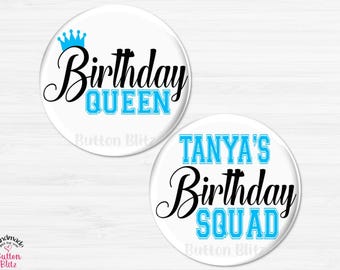 Birthday Squad Party Buttons, Personalized Birthday Party Pins, Birthday Squad Buttons, Birthday Queen Party Favors - BB1241