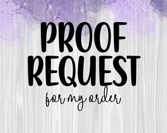 Proof Request for My Order