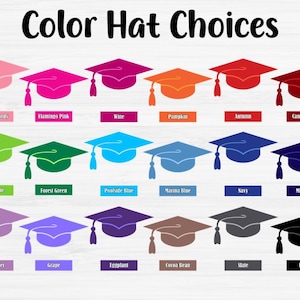 May include: An image displaying a variety of graduation caps in different colors, including pink, orange, green, blue, and black. Each cap has a tassel and is labeled with its corresponding color name, such as "Cotton Candy" and "Navy". The text "Color Hat Choices" is at the top.