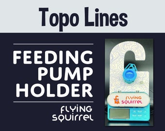The Flying Squirrel™ | Topo Lines  | 500ml & 1200ml Bags | G Tube Feeding Pump Holder | Free USPS Shipping to US