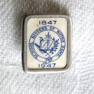 School Sisters of Notre Dame 1847-1947 - 100 yr Anniversary Pin Back - Pinback Lapel Pin