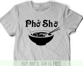 Pho Sho Shirt Funny T-Shirt Tank T Shirt Tee Mens Womens Ladies Xmas Gift Present Foodie Soup Vietnamese Viet Asian Food Bowl Pun Punny Top