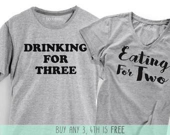 Pregnancy Announcement Shirts Drinking for Three shirt 3 Eating for Two T-Shirts 2 T Shirt Tee Daddy Mommy to be Dad Mom Baby Women Men