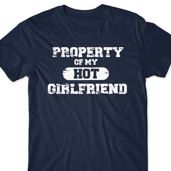 Boyfriend Girlfriend Gift Idea T-Shirt Funny T Shirt Tees Humor Womens Mens Present Birthday Anniversary Gift Ideas Birthday GF Boyfriend BF
