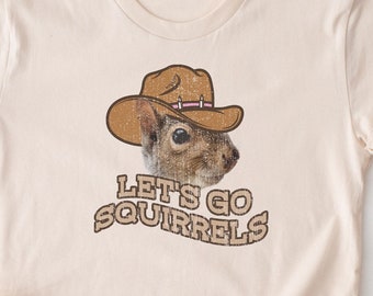 Let's Go Squirrels Tee. Squirrel Squad Shirt. T-shirt Retro Party. Cowboy, Cowgirl T-shirt Present. Western Country Squirrely Animal Texas