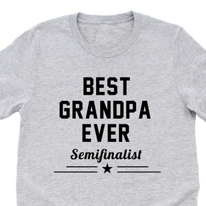 Funny Gift for Grandpa Shirt T-shirt Tee Men Women Kids Gift for Him Dad Pregnancy Announcement Best Ever
