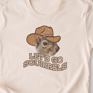 Let's Go Squirrels Tee. Squirrel Squad Shirt. T-shirt Retro Party. Cowboy, Cowgirl T-shirt Present. Western Country Squirrely Animal Texas