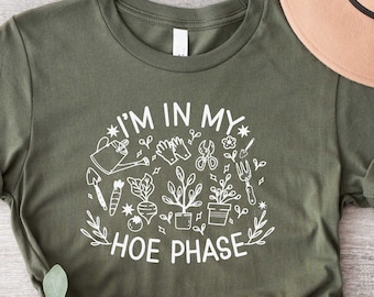 Gardener T-Shirt, Plant Lover Shirt, Farming T Shirt, I'm In My Hoe Phase Shirt, Gift For Gardeners, Botanical TShirt, Gardening Tees Floral