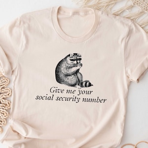 Funny Raccoon Shirt. Animal Lover T-shirt Gift Idea. Trash Panda Tshirt Present. Bandit Wildlife Possum Opossum Trendy Graphic Thief Tee