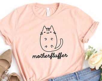 Funny Cat Shirt Gift T-shirt Tee Men Women Kids Gift for Her Motherfluffer Kitty