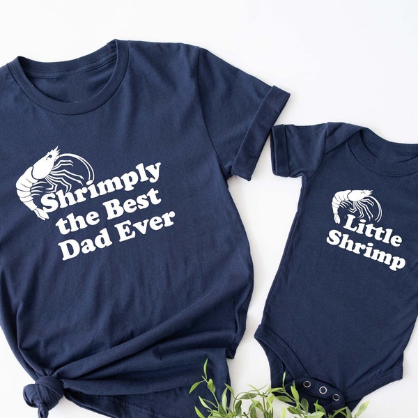 Funny Daddy and Me Shrimp T-shirt, Shrimply Fishing Shrimping Shirt, Women Men Ladies Kids Baby, Tshirt, Gift forHer, Fathers Day Present