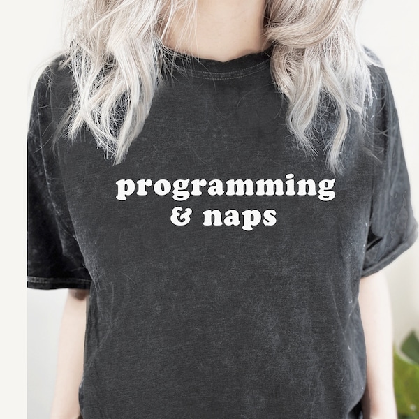Programming And Naps Shirt. T-shirt Gift Idea For Teacher, Coder, Programmer. Tshirt Present For Engineer, Computer Scientist, Student.