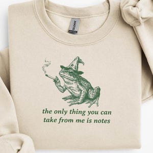 Funny Wizard Frog Smoking Graphic T-shirt:  The Only Thing You Can Take From Me Is Notes Sassy Witchy Witch Unhinged Sarcastic Joke Tee