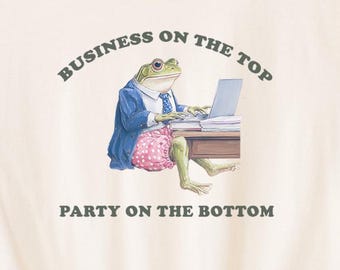 Funny Work From Home Shirts Business on the Top Party on the Bottom Tees Meme Frog Unhinged Computer Meeting Virtual T-shirt Tee Tshirt