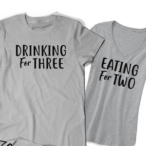 Pregnancy Announcement Shirts Eating for Two Drinking for Three Funny Top TShirt Matching Couple Outfit Mommy Daddy to Be Husband Mom Dad