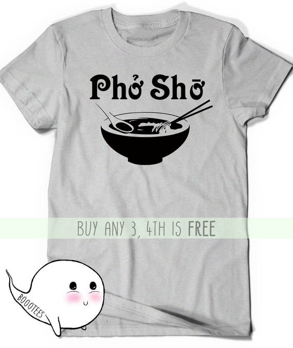 For Sure Pho Sho Shirt Vietnamese Asian Food T-Shirt For Sure Pho Sho Shirt Vietnamese Asian Food T-Shirt