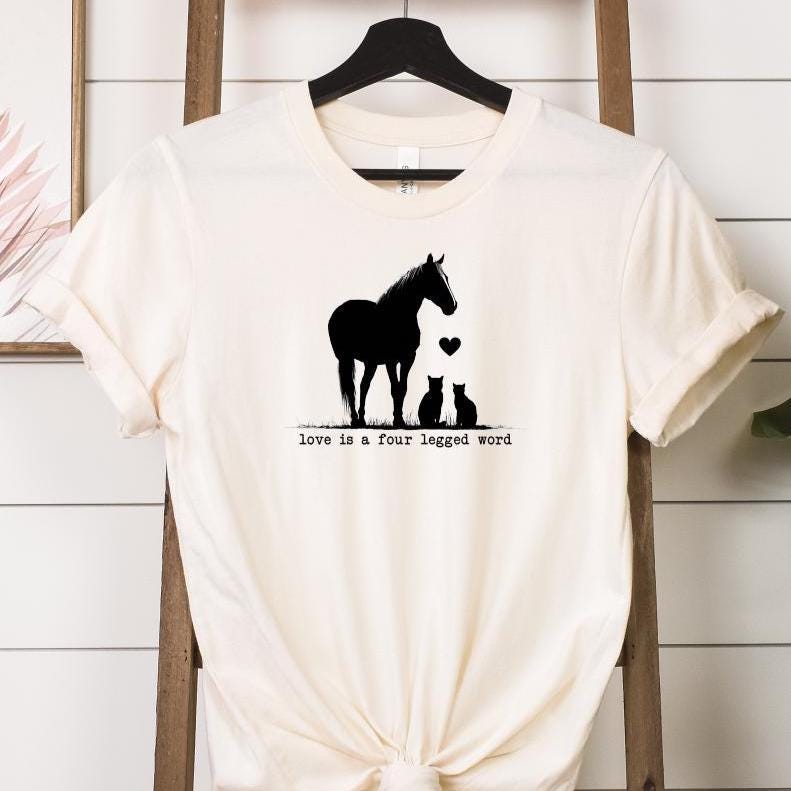 Love is A Four Legged Word T-shirt: Horse and Cat Tee - Etsy