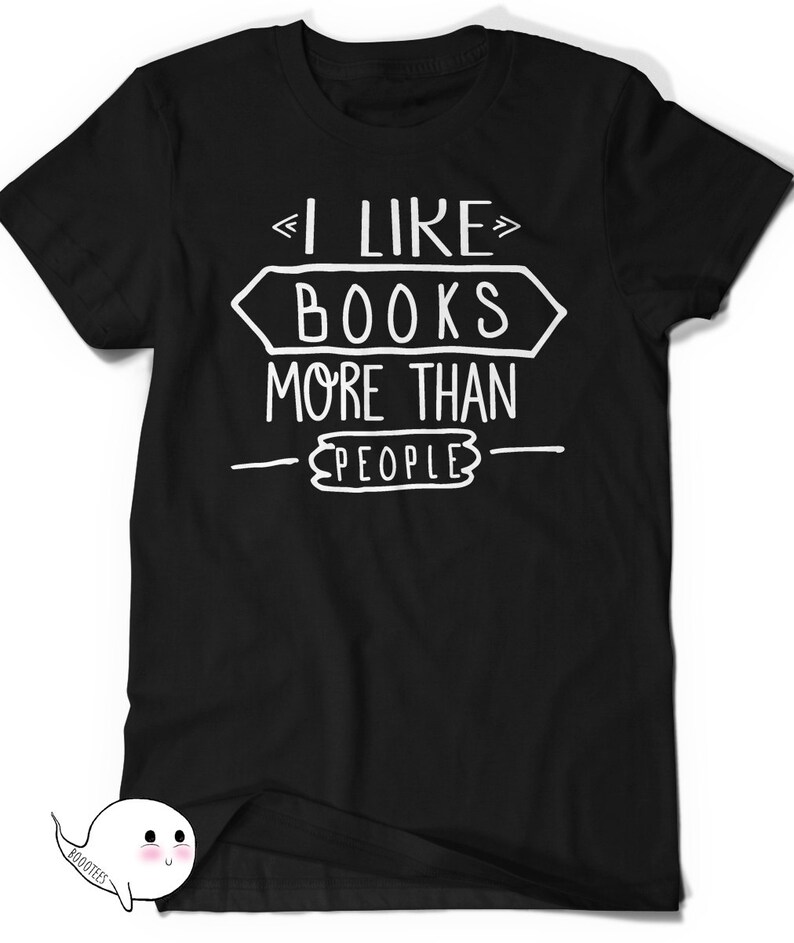 Funny Book Shirt Tshirt T Shirt Tee I Like Books More Than Etsy