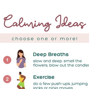 May include: A white poster with the title "Calming Ideas" in a cursive font. The poster lists four ideas: deep breaths, exercise, positive self-talk, and music. Each idea has an illustration and a brief description.