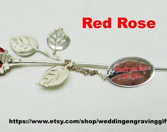 Custom Metal Rose can be used as a Proposal Rose, Rose Ceremony, Mother's Day, Gift for mother, Personalized Tag with a special message