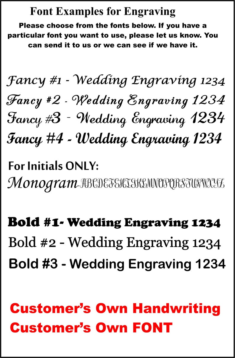 May include: A black and white image showing different font styles for engraving. The text reads "Font Examples for Engraving" and includes examples of "Fancy" and "Bold" fonts, as well as "Customer's Own Handwriting" and "Customer's Own FONT".