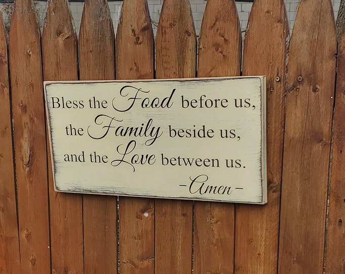 Custom Carved Wooden Sign - "Bless The Food Before Us, The Family Beside Us, And The Love Between Us"