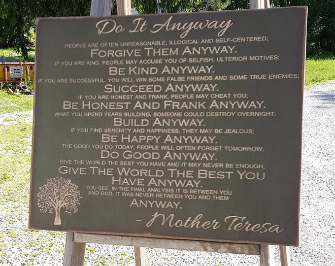 Custom Carved Wooden Sign - "Do It Anyway ..." quote