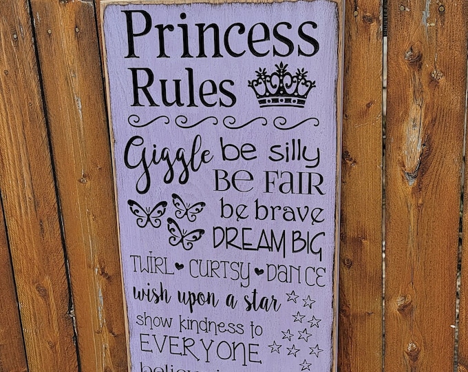 Custom Carved Wooden Sign - "Princess Rules - Giggle, Dream Big, Wish Upon A Star, Be Brave, Show Kindness, Love..."