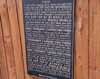 Custom Carved Wooden Sign - "I remember trying not to stare, the night that I first met you..." - Brad Paisley "THEN" song lyrics